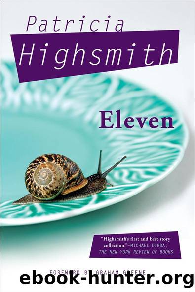 Eleven by Patricia Highsmith