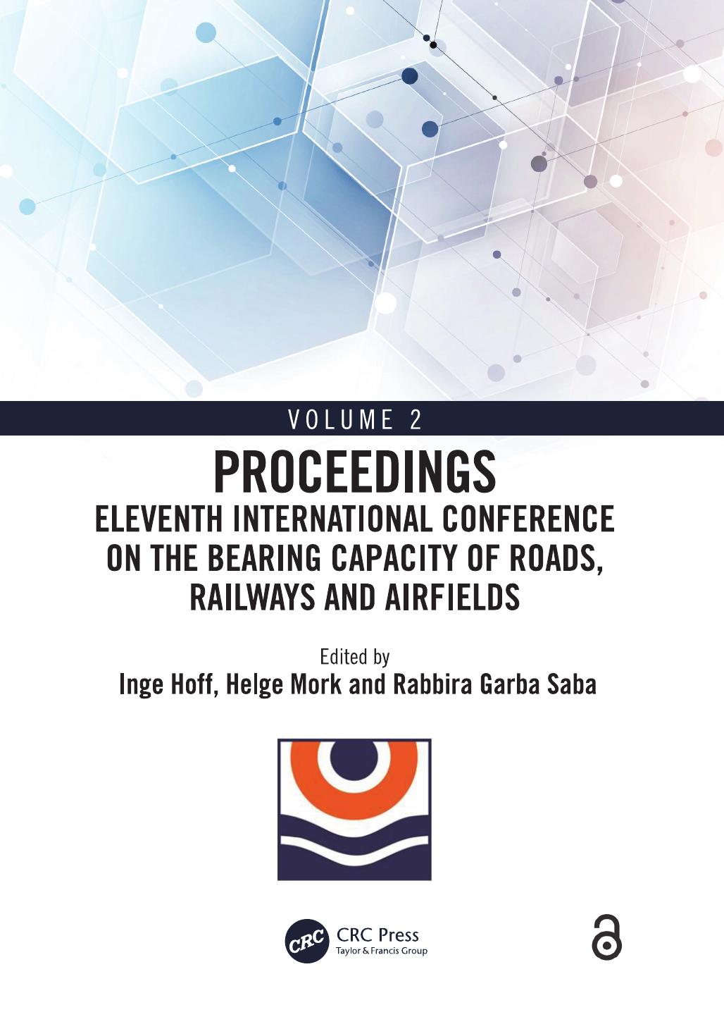 Eleventh International Conference on the Bearing Capacity of Roads Railways and Airfields, Volume 2 by Inge Hoff Helge Mork Rabbira Garba Saba