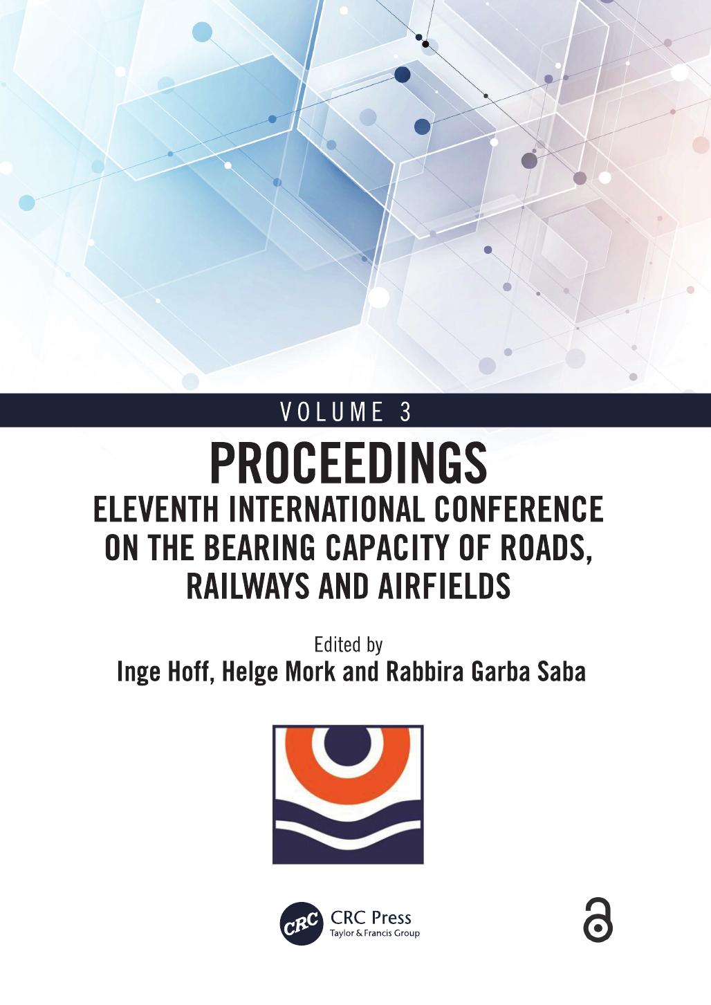 Eleventh International Conference on the Bearing Capacity of Roads, Railways and Airfields, Volume 3 by Inge Hoff Helge Mork Rabbira Garba Saba