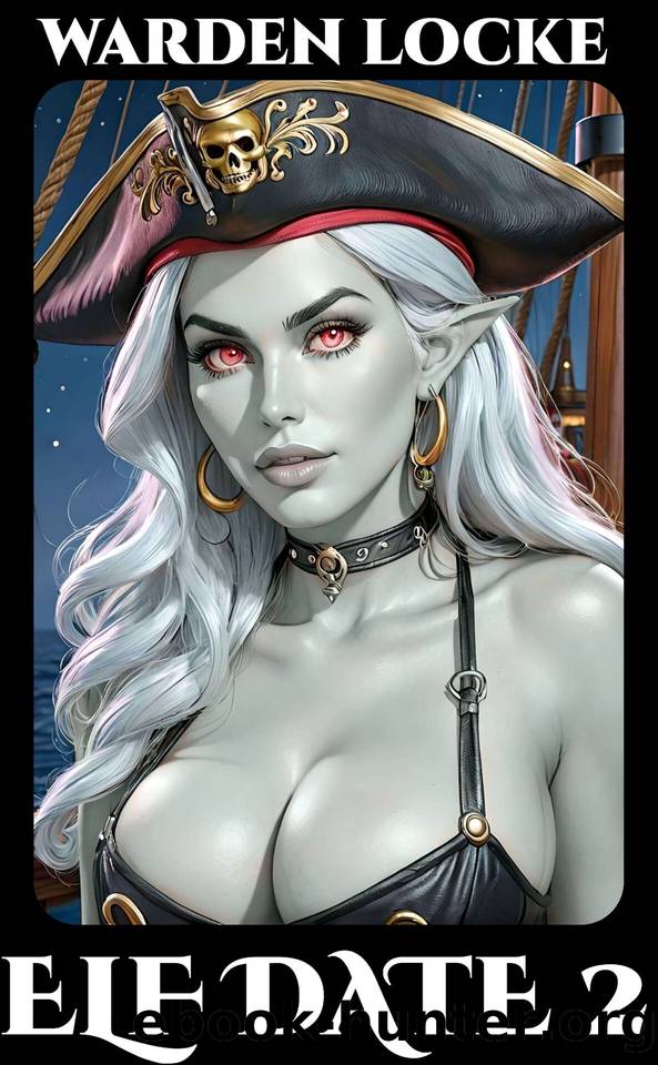 Elf Date 2: A Spicy Elf Dating Fantasy by Warden Locke