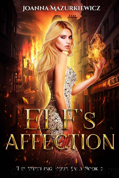 Elf's Affection: The Witching Hour Series Book 3 by Joanna Mazurkiewicz