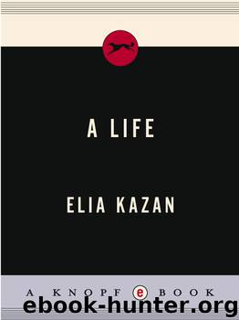 Elia Kazan by Elia Kazan