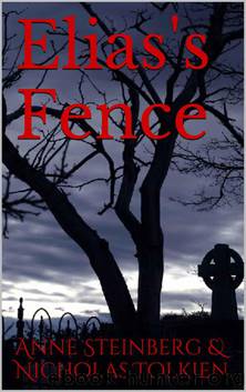Elias's Fence by Steinberg Anne & Tolkien Nicholas
