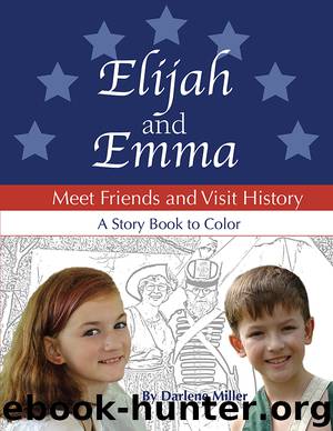 Elijah and Emma by Darlene Miller