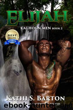 Elijah: Calhoun Men _ Erotic Paranormal Wolf Shifter Romance by Kathi S. Barton