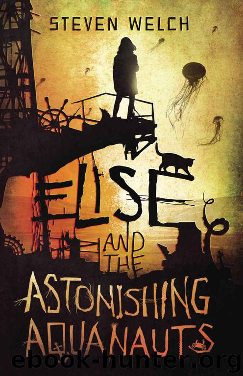 Elise and The Astonishing Aquanauts by Steven Welch