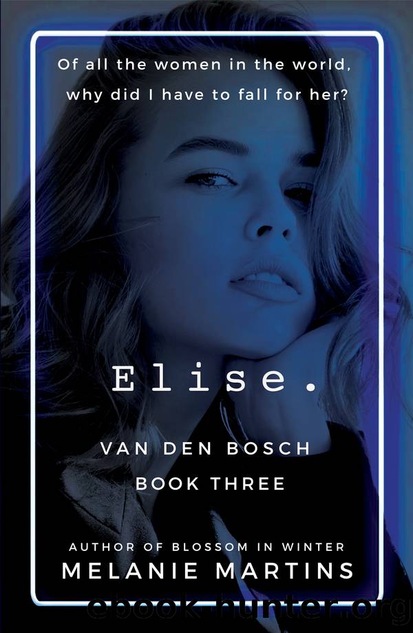 Elise. by Melanie Martins