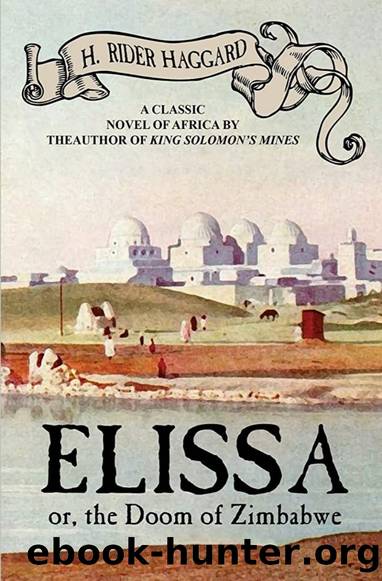 Elissa: The Doom of Zimbabwe by H. Rider Haggard