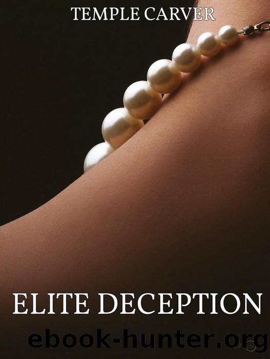 Elite Deception by Temple Carver