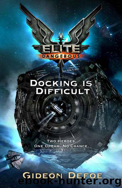 Elite: Docking is Difficult by Defoe Gideon