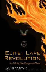 Elite_Lave Revolution by Allen Stroud
