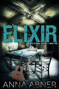 Elixir (Red Plague #1) (Red Plague Trilogy) by Abner Anna