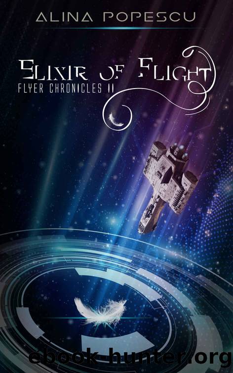 Elixir of Flight (Flyer Chronicles, Book Two) by Alina Popescu