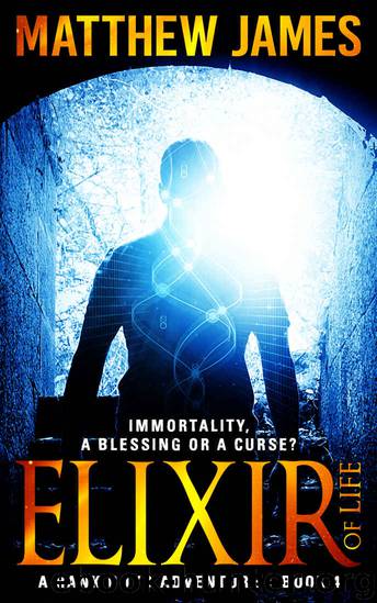 Elixir of Life: A Novella (A Hank Boyd Adventure - Book 4) (The Hank Boyd Adventures) by Matthew James