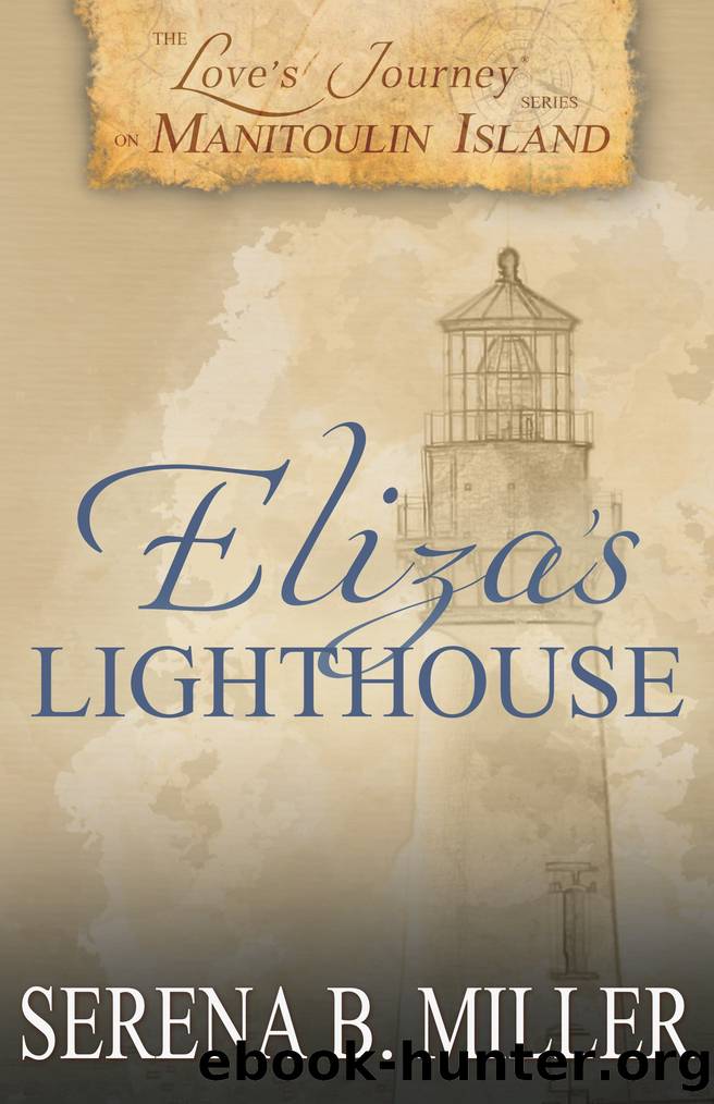 Eliza's Lighthouse: Book 4 by Serena B. Miller