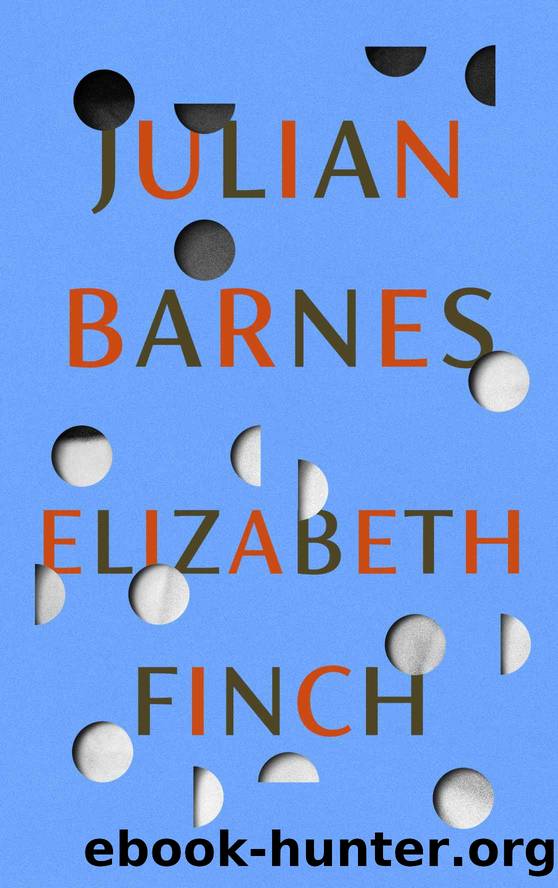 Elizabeth Finch by Barnes.Julian