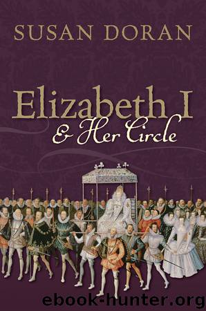 Elizabeth I and Her Circle by Doran Susan;