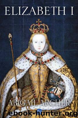 Elizabeth I by Abigail Archer
