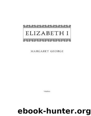 Elizabeth I by Margaret George