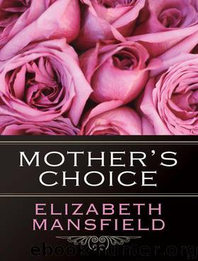 Elizabeth Mansfield by Mother's Choice