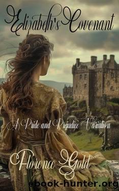 Elizabeth's Covenant: A Pride and Prejudice Variation by Florence Gold & Ariana Thompson (editor)