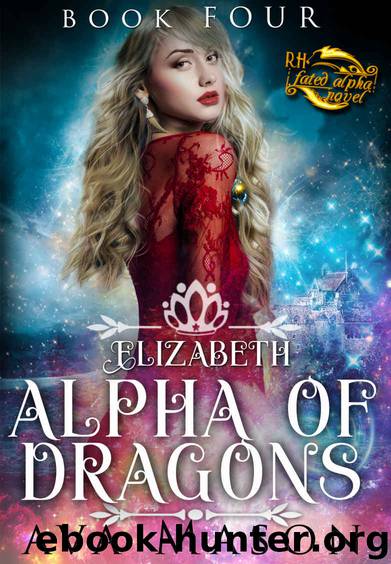 Elizabeth, Alpha of Dragons by Ava Mason