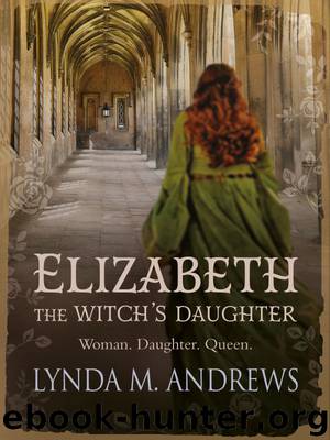 Elizabeth, the Witch's Daughter by Lynda M. Andrews