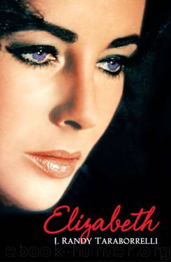 Elizabeth: The Biography of Elizabeth Taylor by J. Randy Taraborrelli