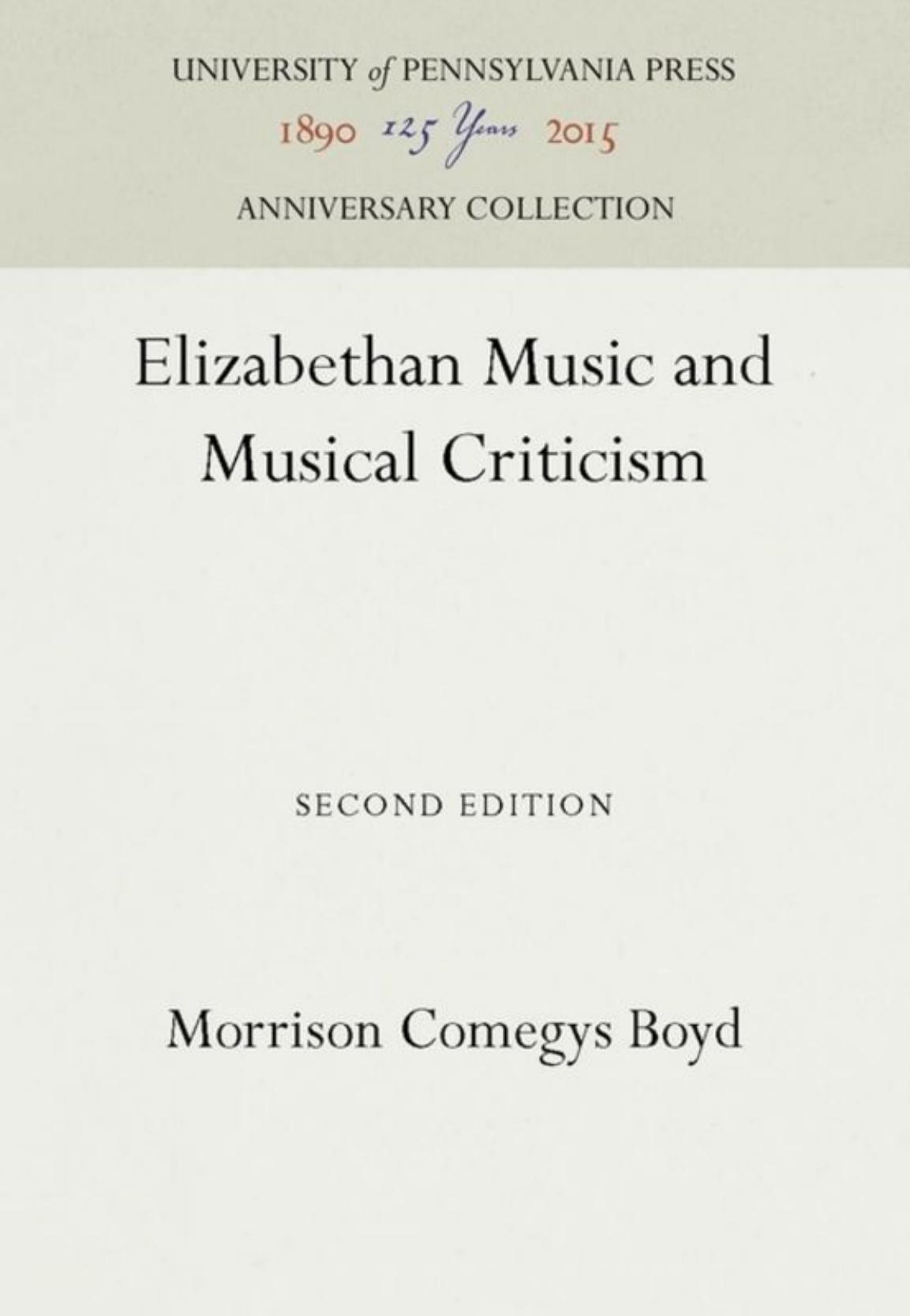 Elizabethan Music and Musical Criticism by Morrison Comegys Boyd
