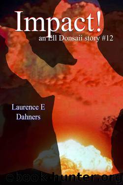 Ell Donsaii 12: Impact! by Laurence E Dahners