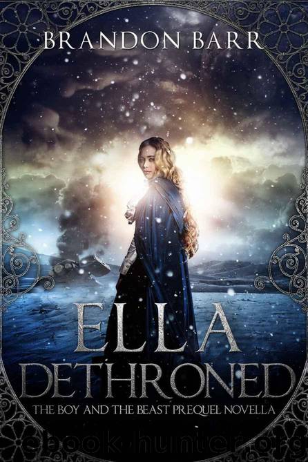 Ella Dethroned by Brandon Barr