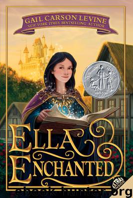 Ella Enchanted by Gail Carson Levine