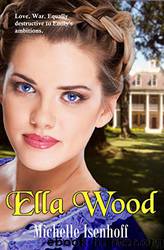 Ella Wood by Michelle Isenhoff