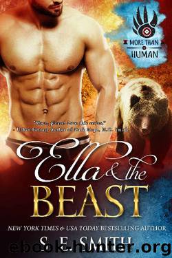Ella and the Beast (More Than Human Book 1) by S.E. Smith