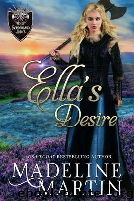 Ella's Desire (Borderland Ladies Book 3) by Madeline Martin