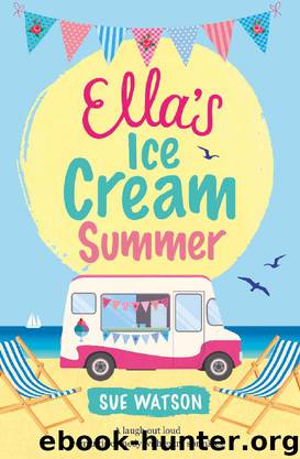 Ella's Ice Cream Summer by Sue Watson