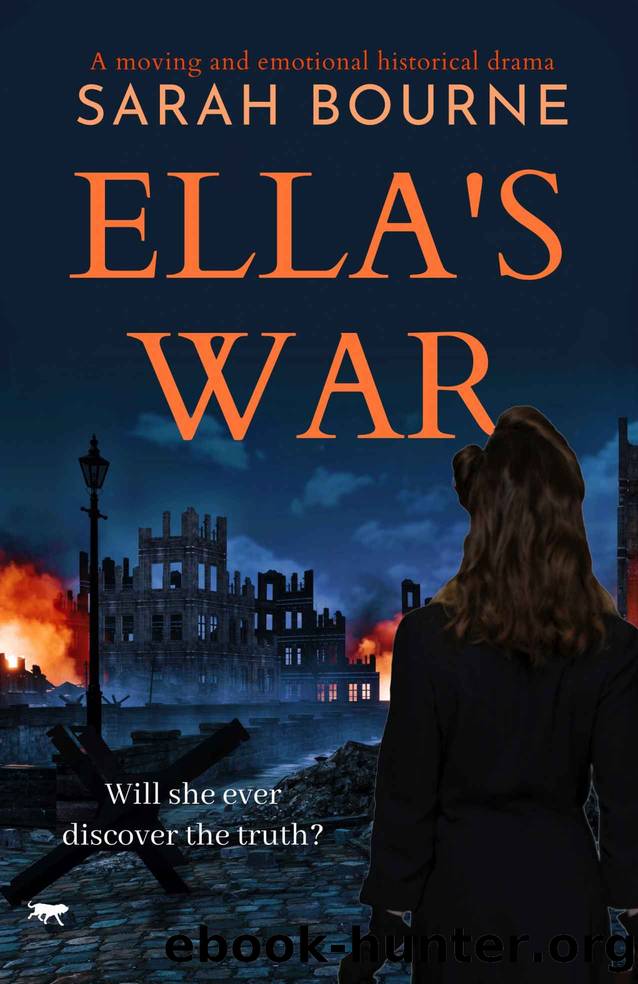 Ella's War: a moving an emotional drama by Sarah Bourne