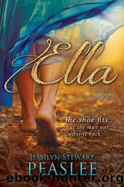 Ella: A Novel by Jessilyn Stewart Peaslee