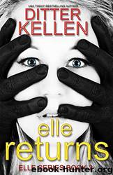 Elle Returns by Ditter Kellen