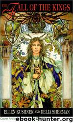 Ellen Kushner by The Fall of the Kings