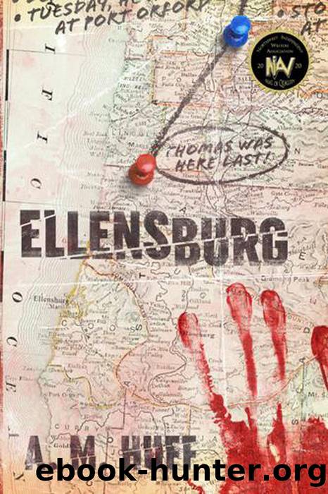 Ellensburg by A. M. Huff