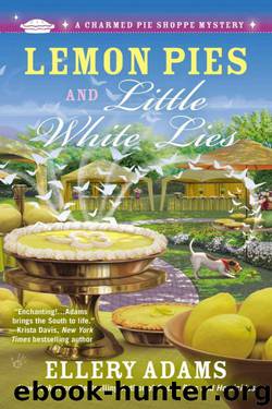 Ellery Adams - Charmed Pie Shoppe 04 - Lemon Pies and Little White Lies by Ellery Adams