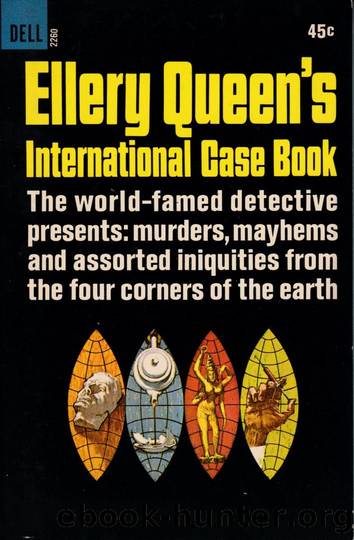 Ellery Queen's International Case Book by Ellery Queen