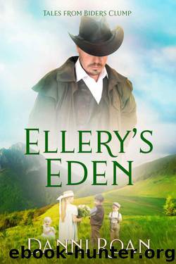 Ellery's Eden (Tales From Biders Clump Book 12) by Danni Roan