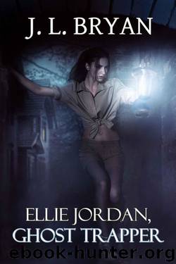 Ellie Jordan, Ghost Trapper by JL Bryan