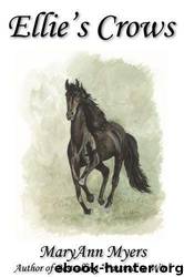 Ellie's Crows by Myers MaryAnn
