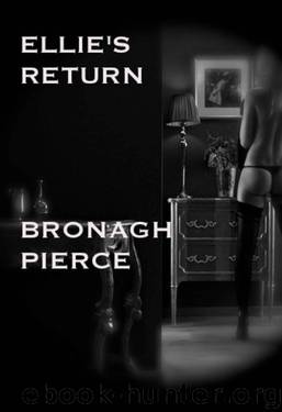 Ellie's Return by Pierce Bronagh