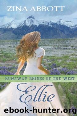 Ellie: Runaway Brides of the West - Book 13 by Zina Abbott