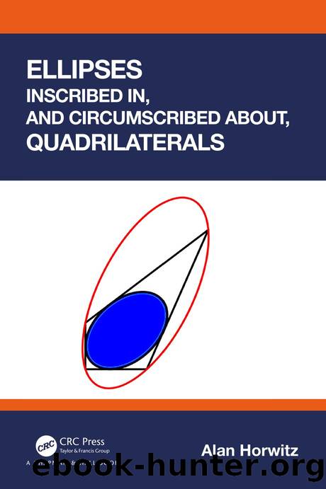 Ellipses Inscribed in, and Circumscribed about, Quadrilaterals by Alan Horwitz