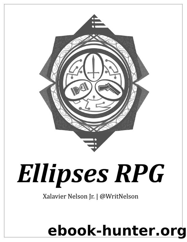 Ellipses RPG Manual 1.0 by Xalavier Nelson Jr